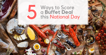 National Day Buffet Promotions 2017