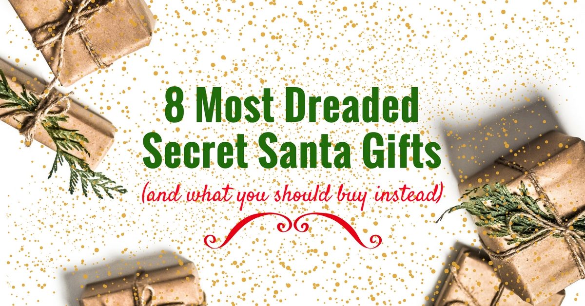 8 Most Dreaded Secret Santa Gifts and what to buy instead_cover
