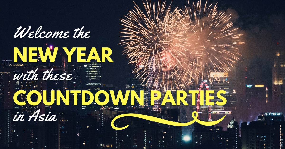 welcome the new year with these countdown parties in asia welcome the new year with these countdown parties in asia